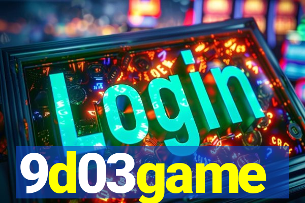 9d03game