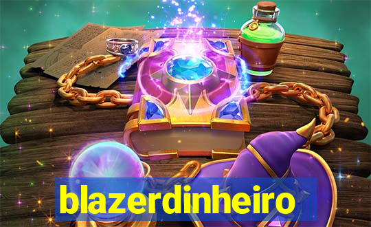 blazerdinheiro