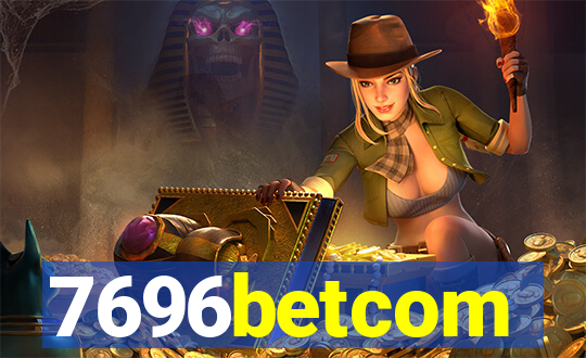 7696betcom