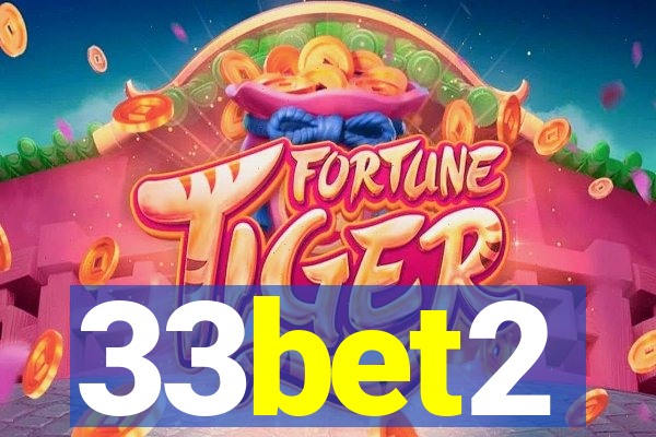 33bet2