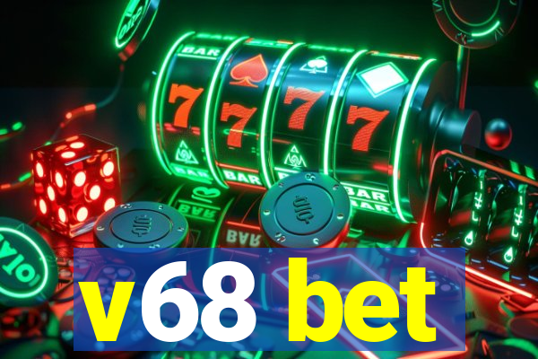 v68 bet