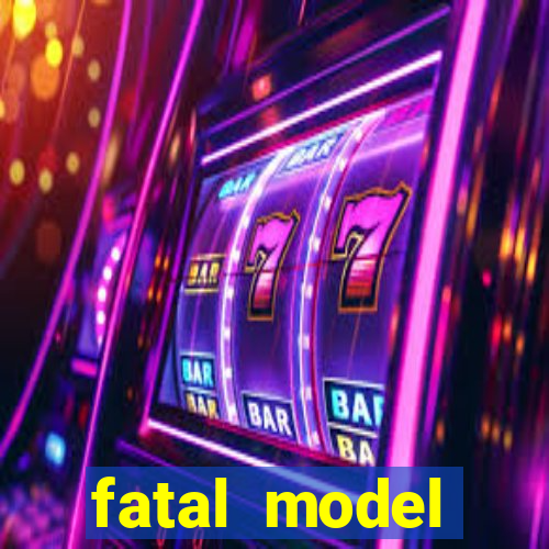 fatal model barreiras bahia