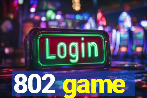 802 game