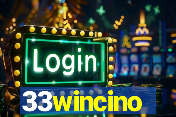33wincino
