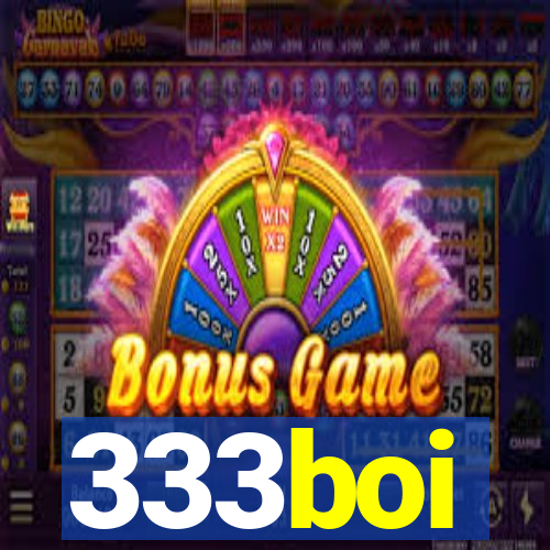 333boi