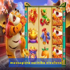 massagista curitiba vivalocal