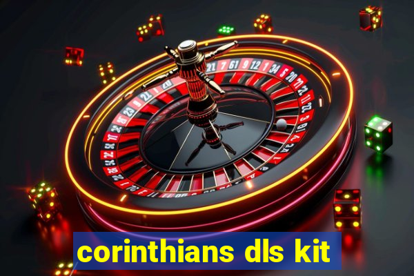 corinthians dls kit