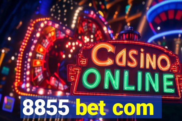 8855 bet com