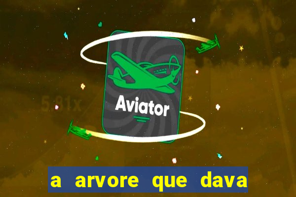 a arvore que dava dinheiro resumo
