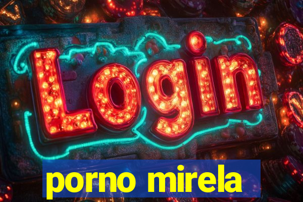 porno mirela