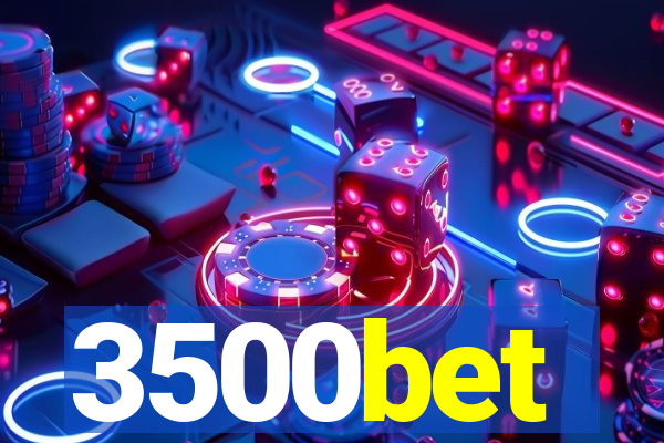 3500bet