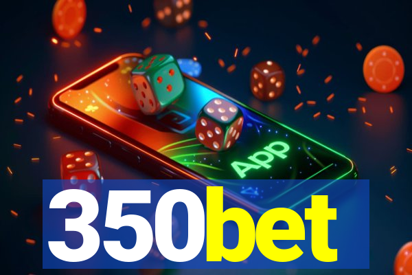 350bet