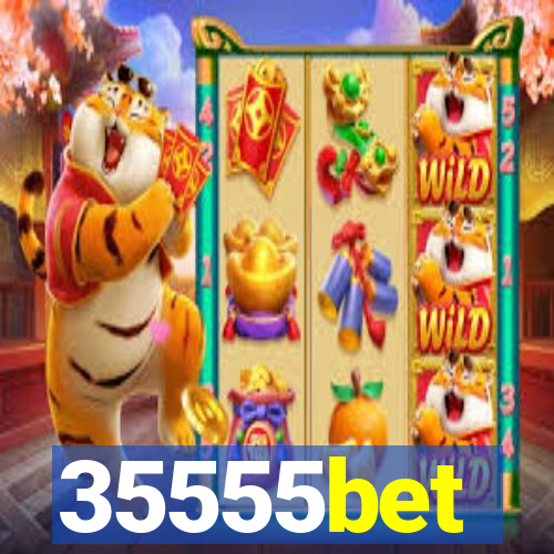 35555bet