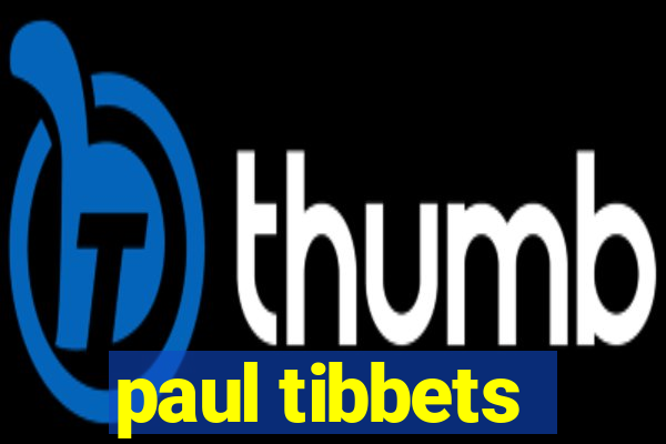 paul tibbets