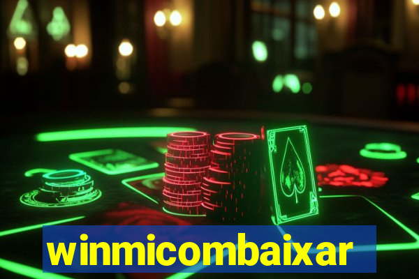 winmicombaixar