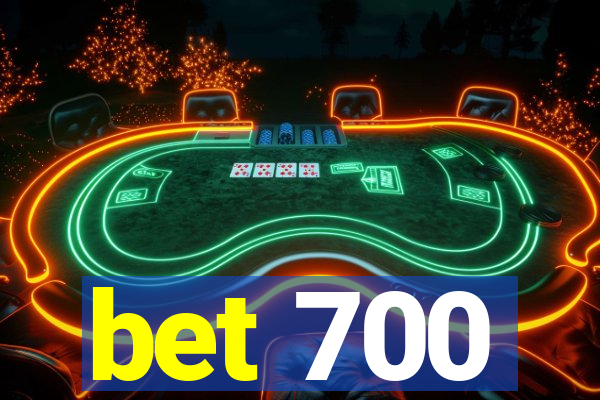 bet 700