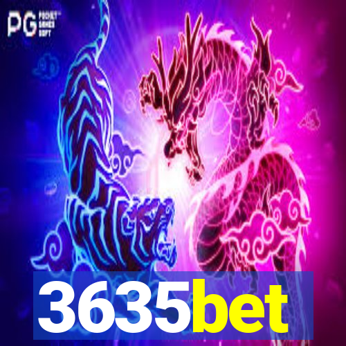 3635bet