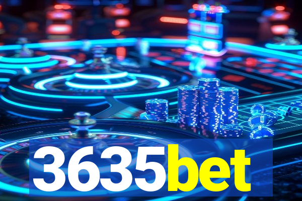 3635bet