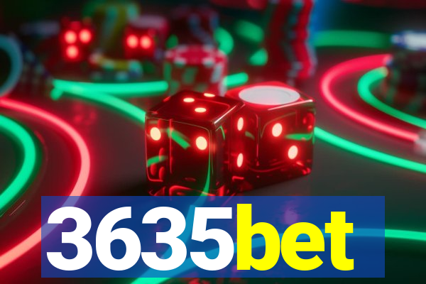 3635bet