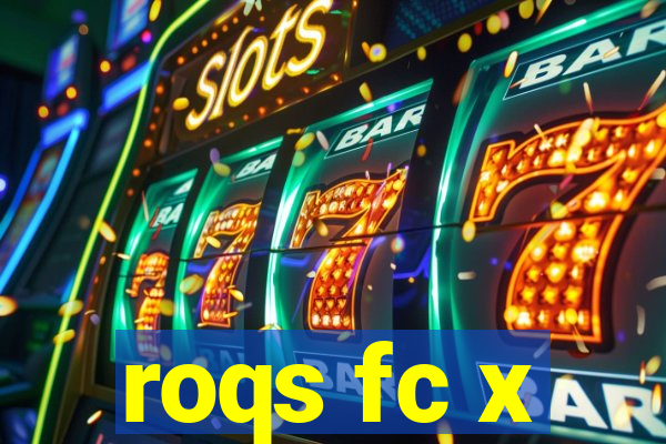 roqs fc x