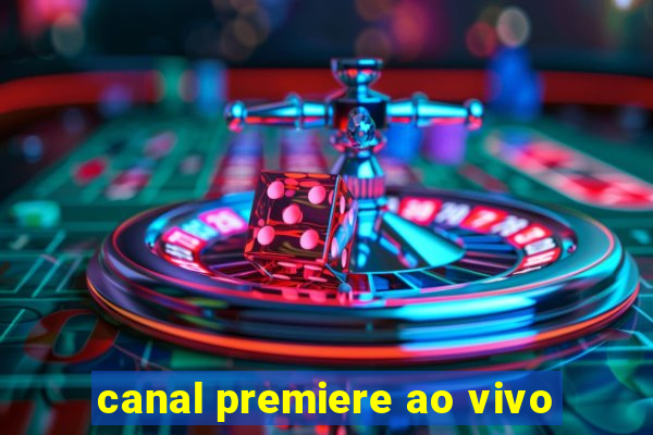 canal premiere ao vivo