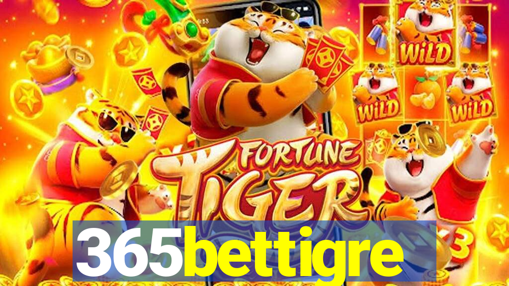 365bettigre