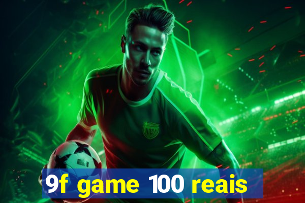 9f game 100 reais