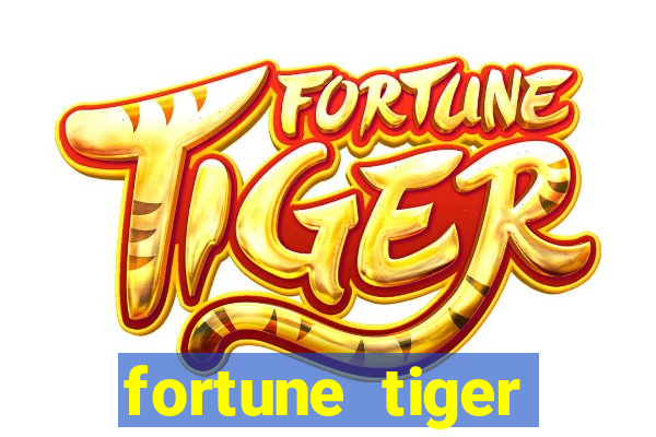 fortune tiger depósito mínimo