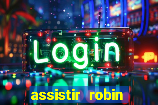 assistir robin hood: o príncipe dos ladr es (1991 dublado)
