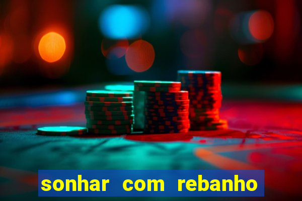 sonhar com rebanho de gado jogo do bicho