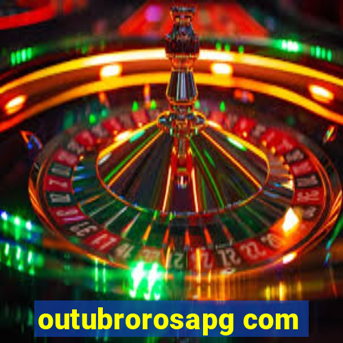 outubrorosapg com