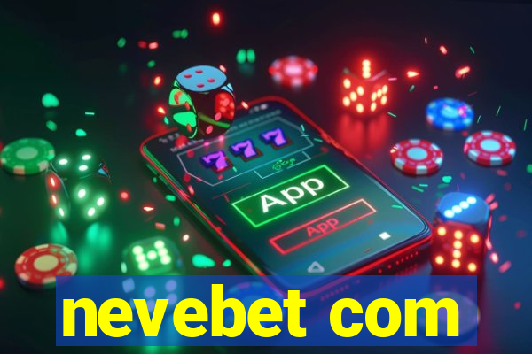 nevebet com