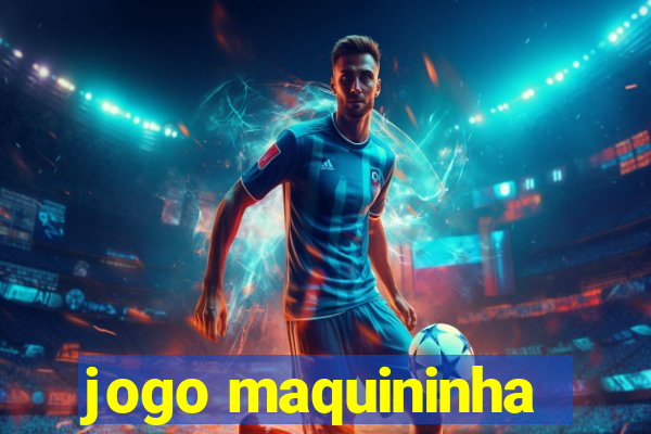 jogo maquininha