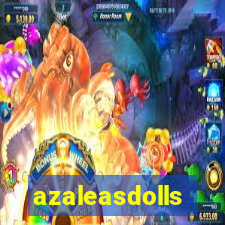 azaleasdolls