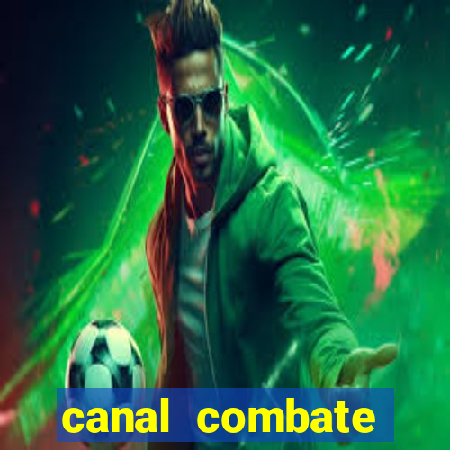 canal combate online multicanais