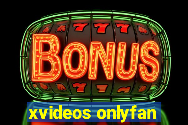 xvideos onlyfan