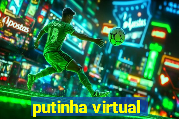 putinha virtual
