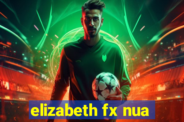 elizabeth fx nua
