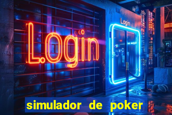 simulador de poker texas holdem gratis