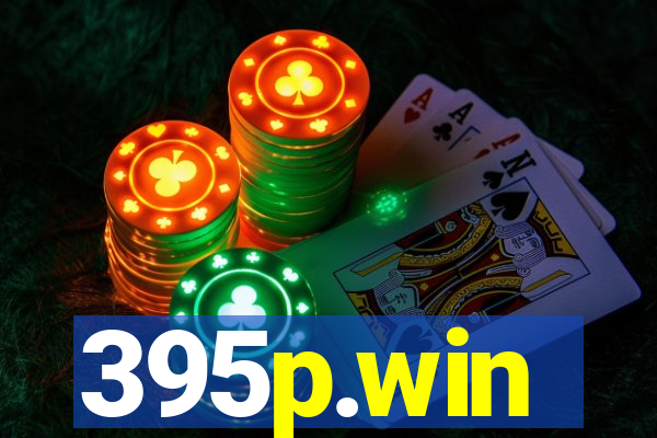 395p.win