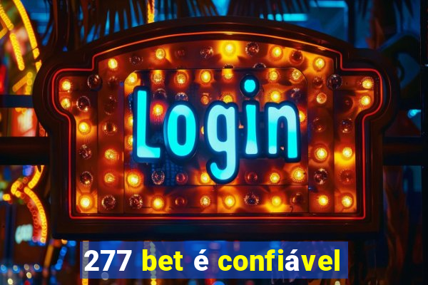 277 bet é confiável