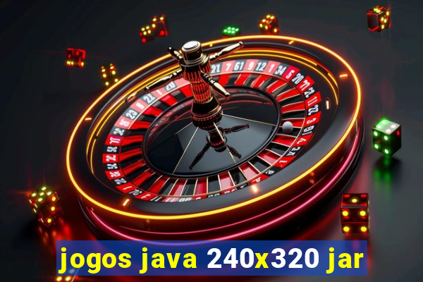 jogos java 240x320 jar