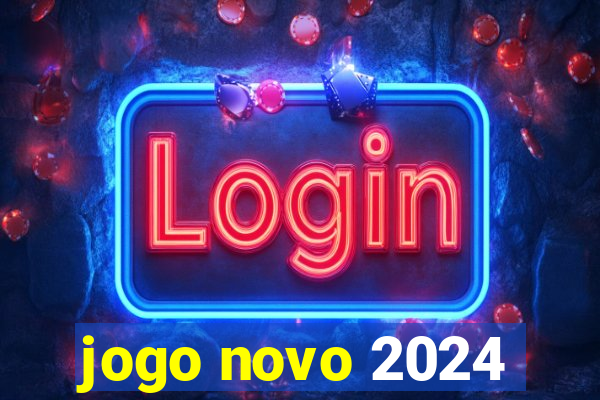 jogo novo 2024