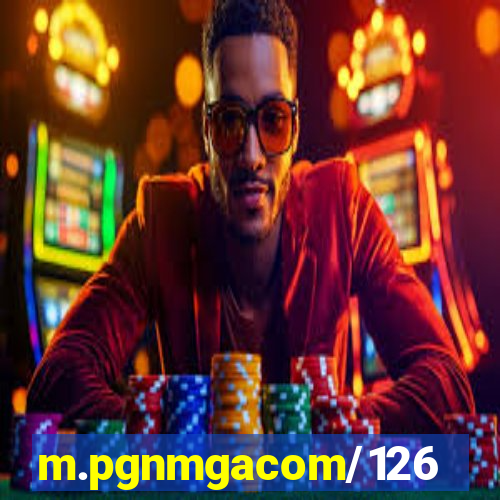 m.pgnmgacom/126