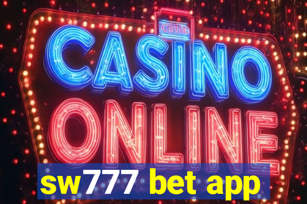 sw777 bet app