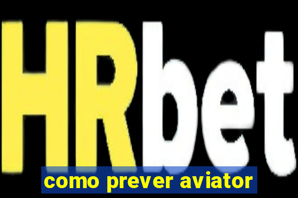 como prever aviator