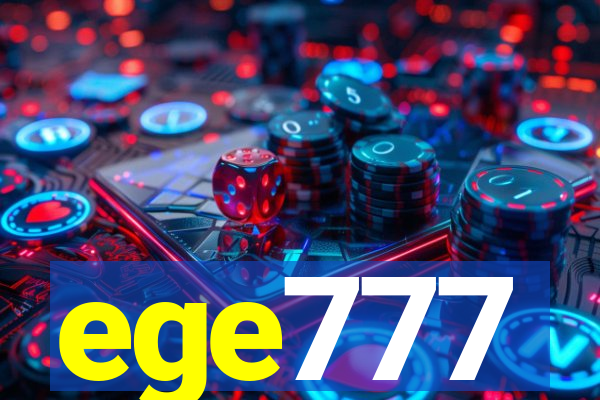 ege777