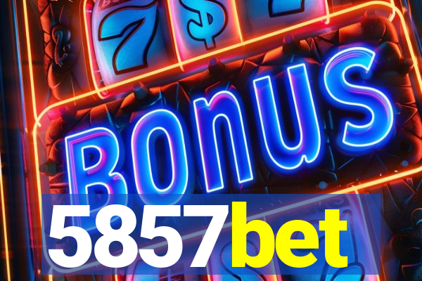 5857bet