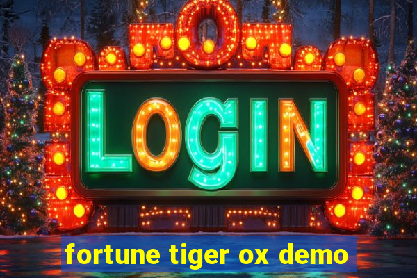 fortune tiger ox demo