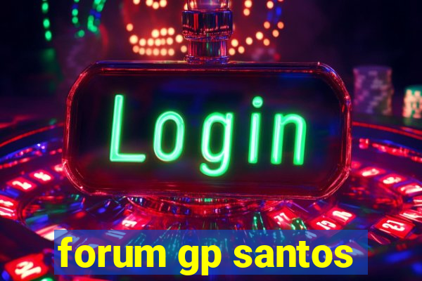 forum gp santos